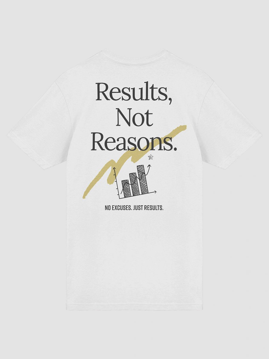 Results Not Reasons T-Shirt product image (21)