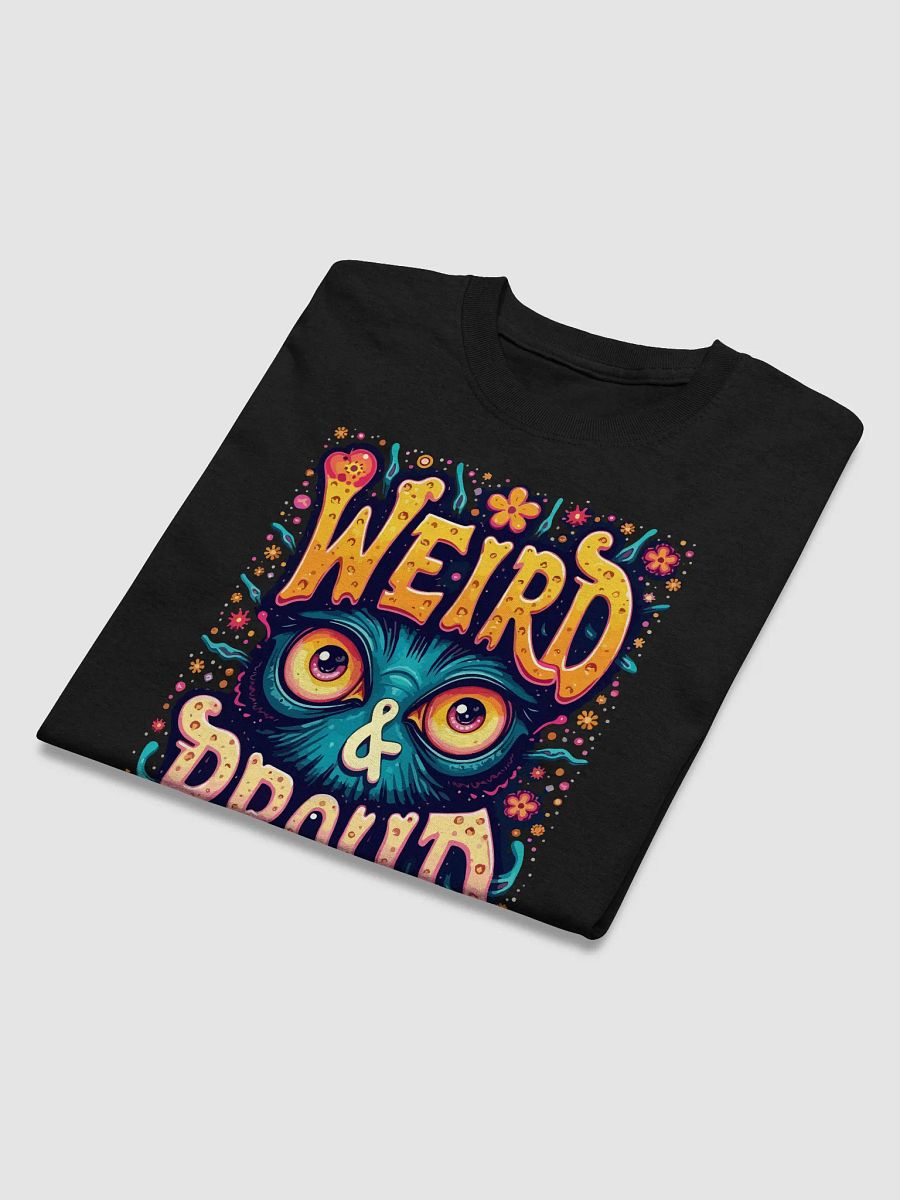 Weird & Proud T-Shirt product image (3)