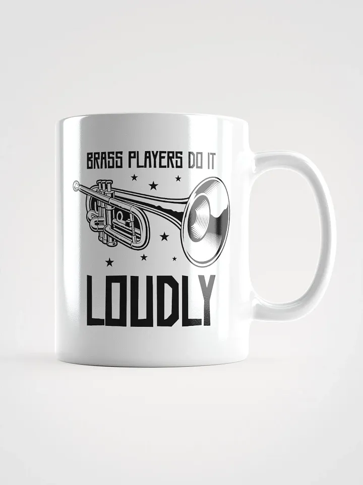 Brass Players Do It Loudly: A Coffee Mug for Music Lovers product image (1)