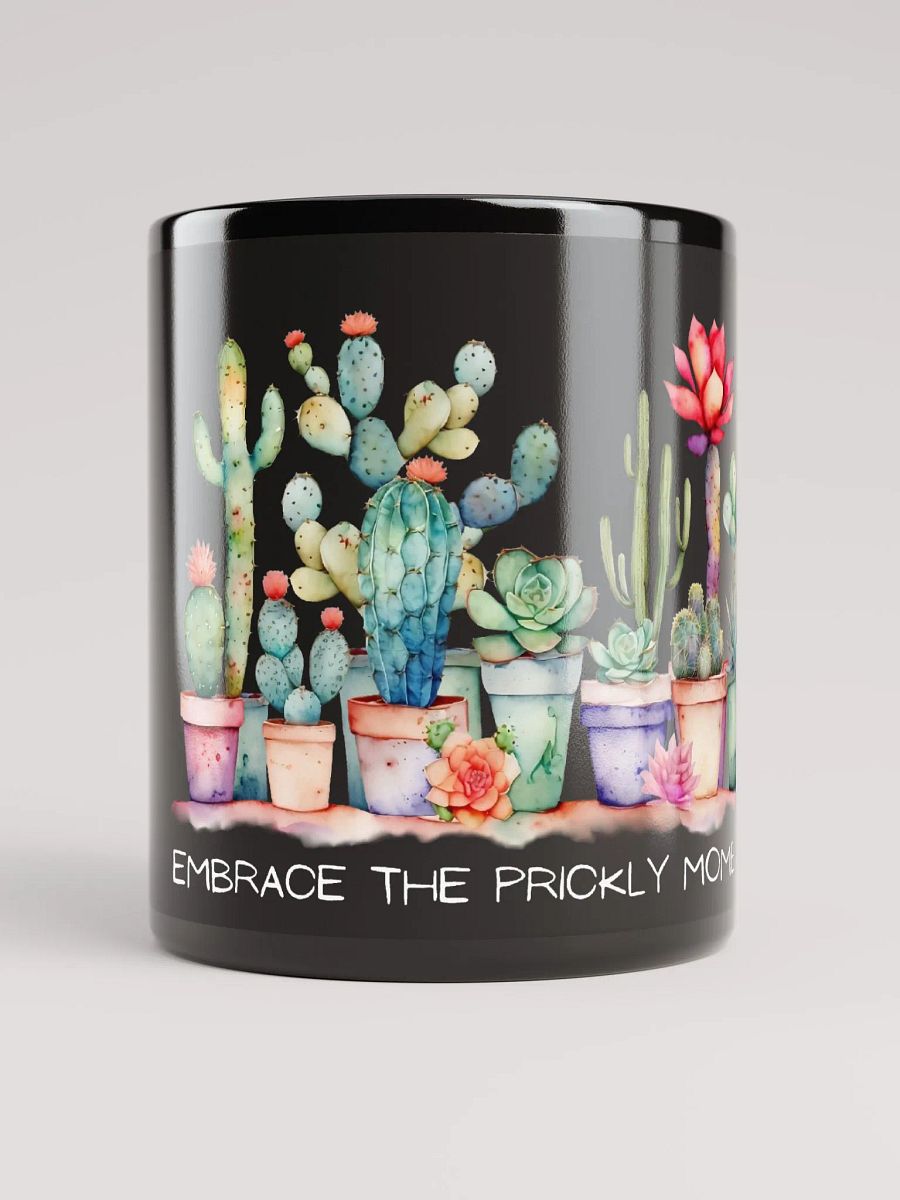 Embrace The Prickly Moments Black Glossy Mug product image (1)