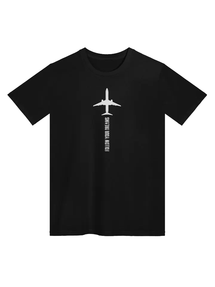 T-Shirt "FOLLOW YOUR DERAMS" product image (1)