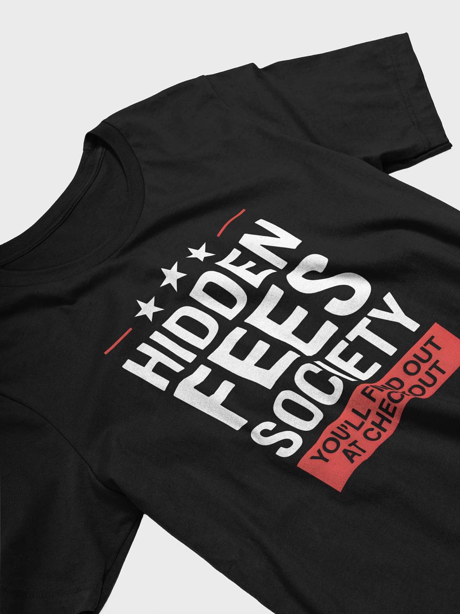 Hidden Fees Society Tee product image (3)