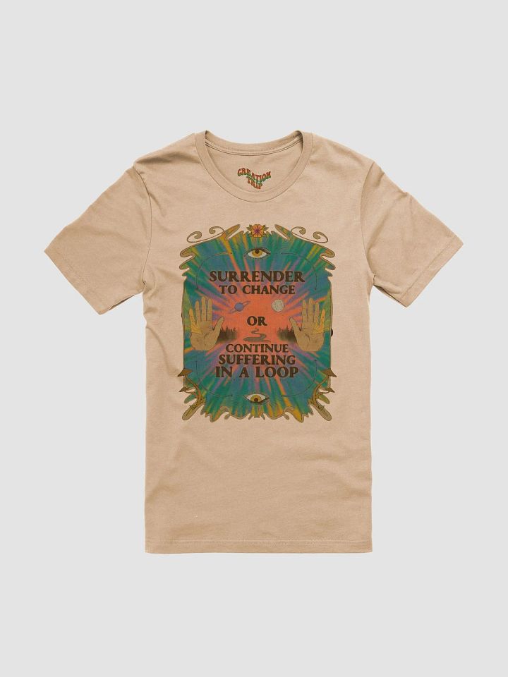 Multisex T-Shirt - Surrender to Change product image (2)