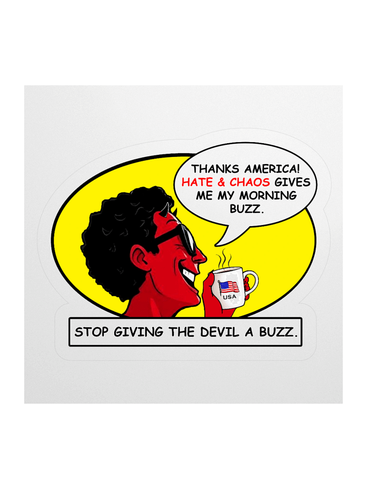 America Stop Giving The Devil A Buzz - Sticker product image (1)