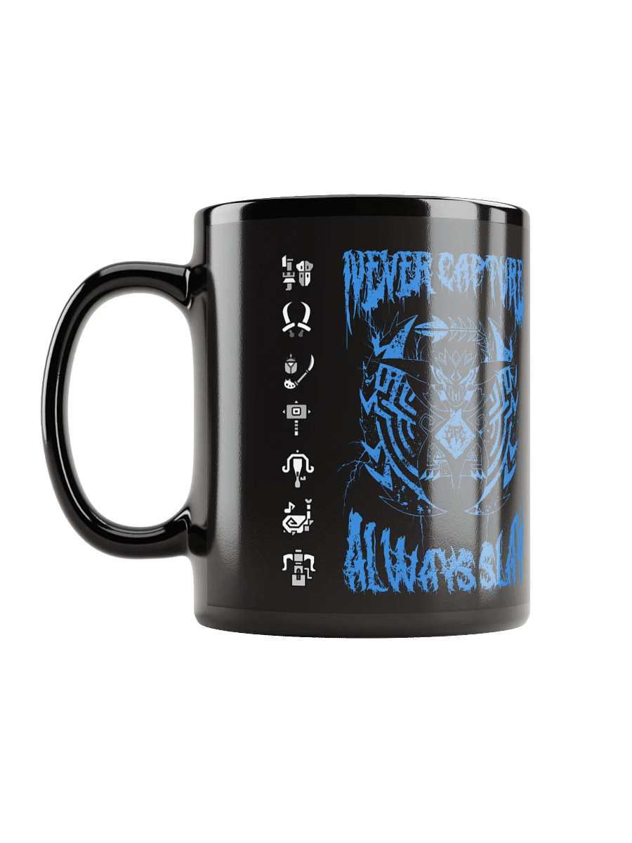 NEVER CAPTURE / ALWAYS SLAY MUG product image (12)