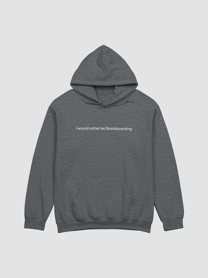 I would rather be Skateboarding - Standard Hoodie product image (1)