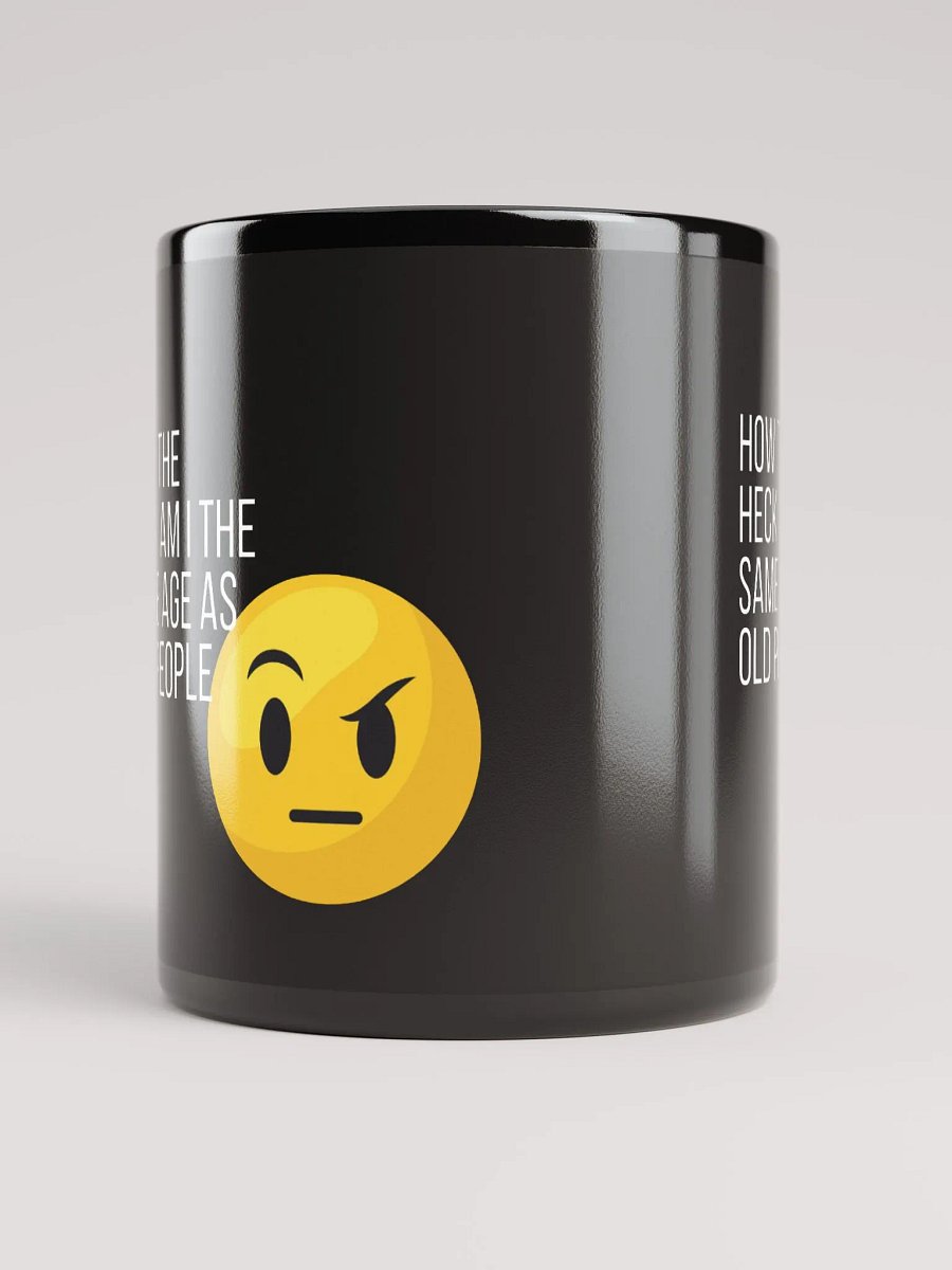 Same age as old people Black Glossy Mug product image (10)