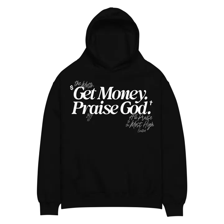 Get Money. Praise God. Hoodie. product image (2)