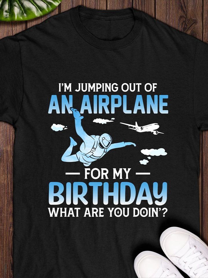 I m Jumping Sky Diving Shirt product image (1)