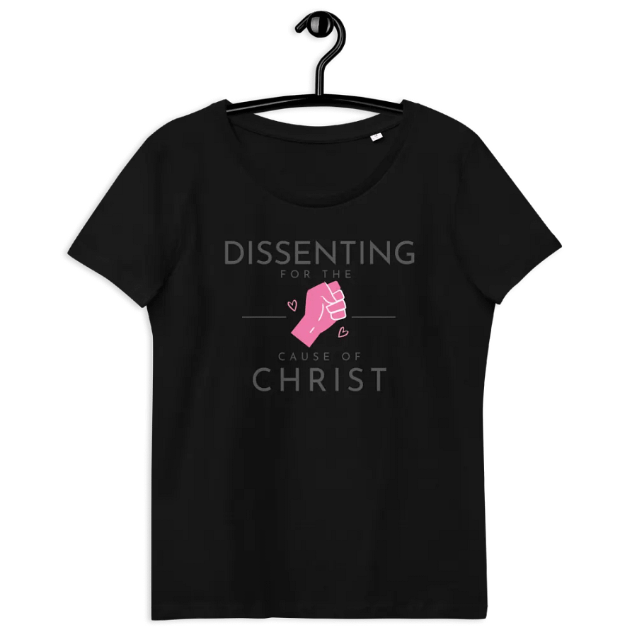Dissenting for the cause of Christ Women's Fitted Tee product image (12)
