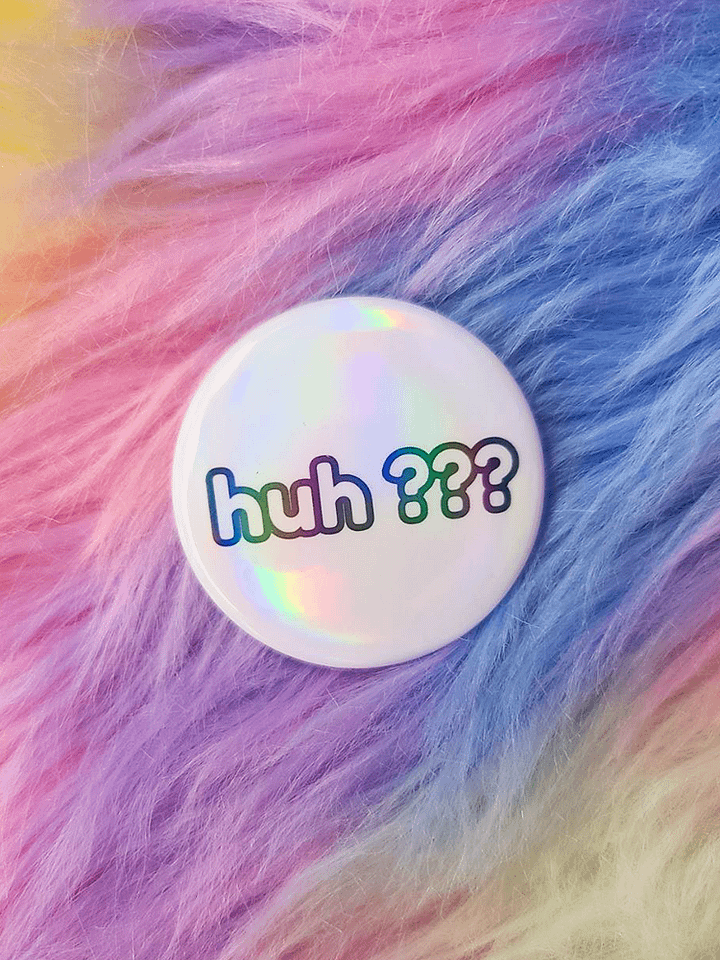 Huh ??? | Button product image (2)