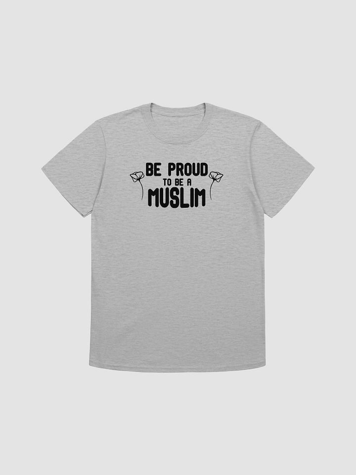 Be Proud to Be a Muslim Unisex T-Shirt product image (1)
