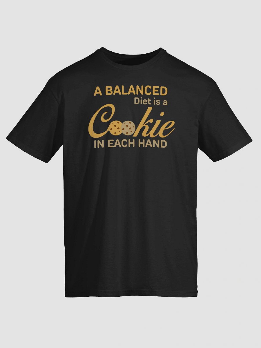 A Balanced Diet Is A Cookie In Each Hand T-Shirt product image (2)