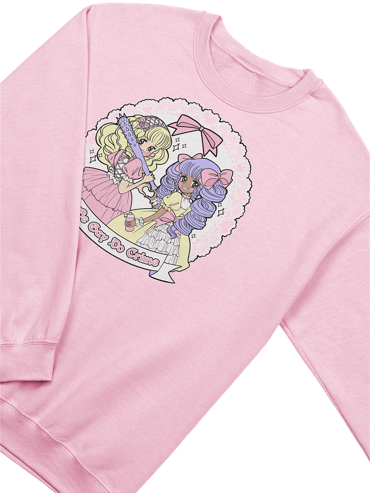 Be Gay Do Crime (Fairy Kei) sweatshirt product image (2)