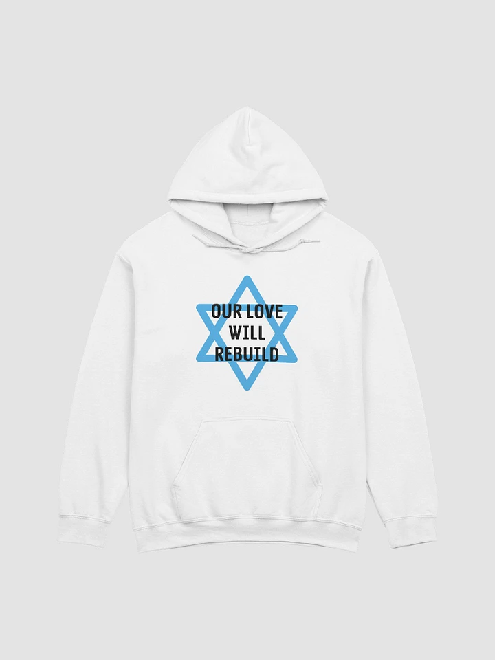 Our Love Will Rebuild Hoodie product image (2)