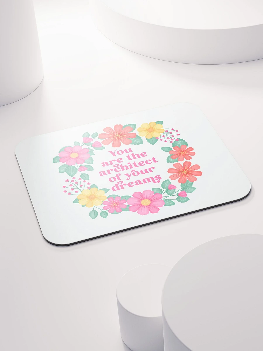 You are the architect of your dreams - Mouse Pad White product image (4)
