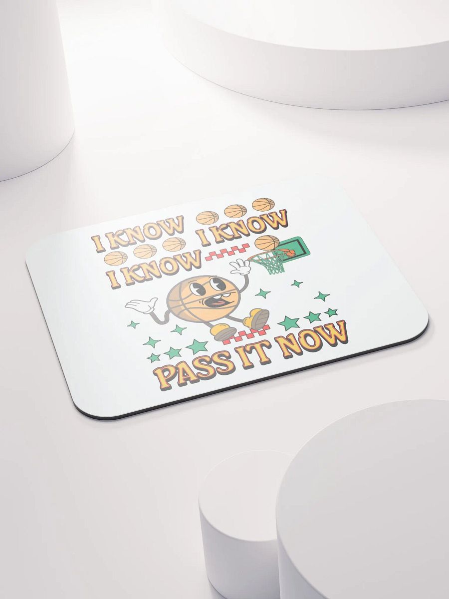I Know I Know I Know Pass It Now Basketball Hoops All-Star Mouse Pad product image (4)