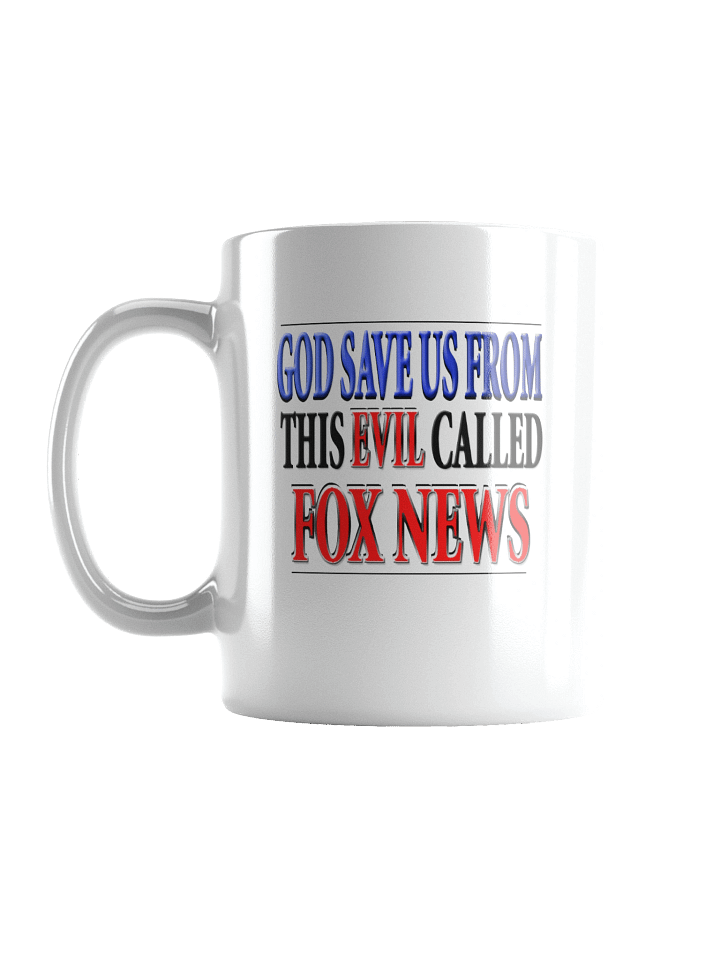 God Save Us From This Evil Called Fox News - White Mug product image (1)