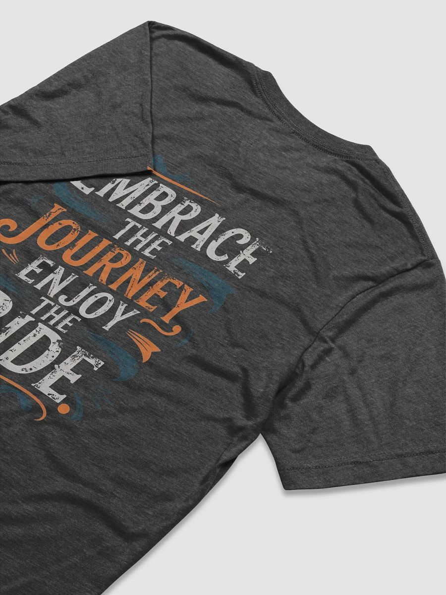 Embrace the Journey Enjoy the Ride product image (4)