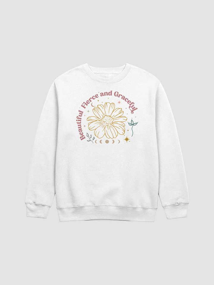 Beautiful Fierce and Graceful Sweatshirt product image (1)