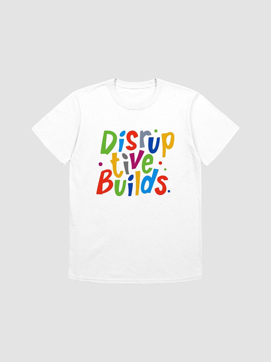 Colorful Disruptive Builds T-Shirt product image (7)