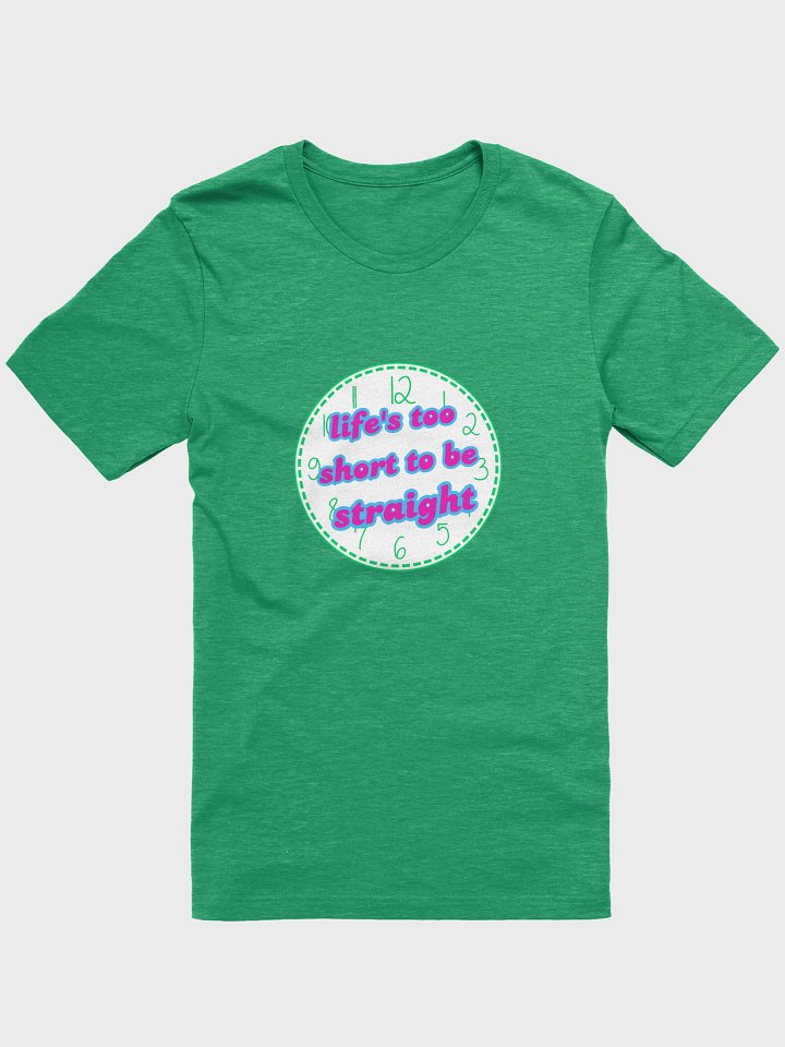 life's too short to be straight polysexual t-shirt product image (1)