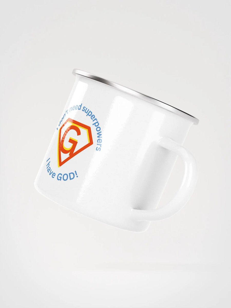 I Don't Need Superpowers I Have God Follow God Enamel Mug product image (4)