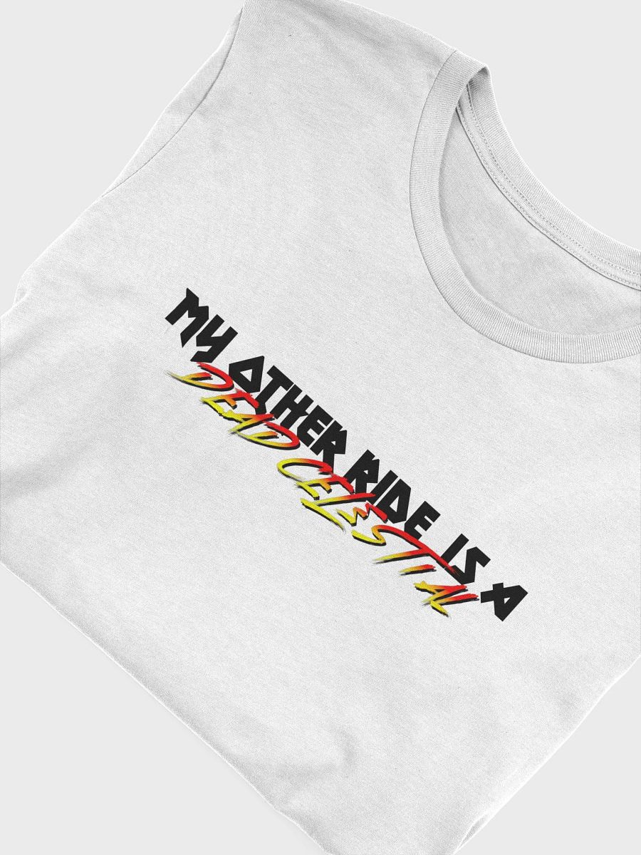 My other ride is a dead celestial - T-Shirt (white) product image (5)