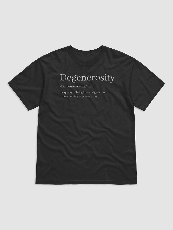 Degenerosity T-Shirt product image (1)