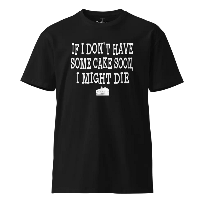 If I Don't Have Some Cake Soon - The Office - Stanley Hudson product image (1)