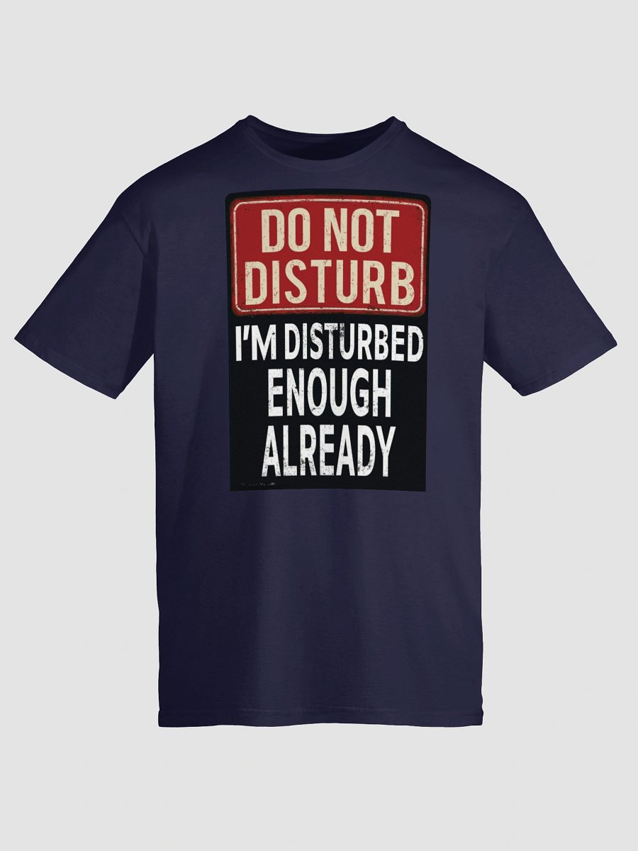 Disturbed Enough Already T-Shirt product image (6)