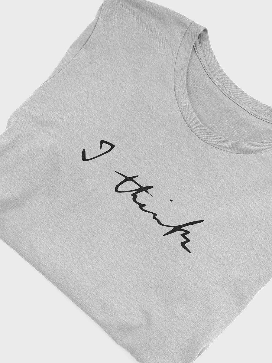 I Think - Bella Canvas 3001 Supersoft Tee Shirt product image (3)