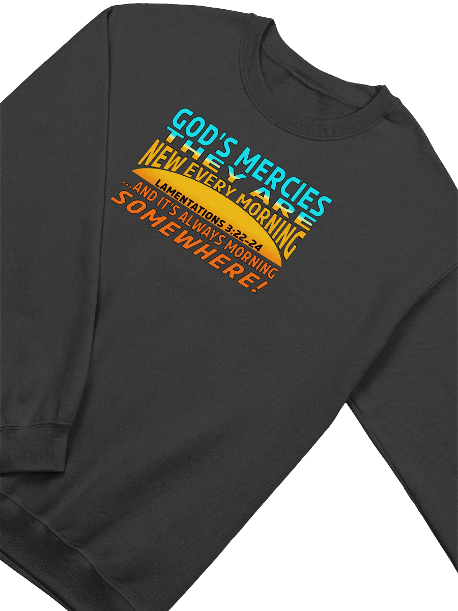 God's Mercies Are New Every Morning Sweatshirt product image (5)