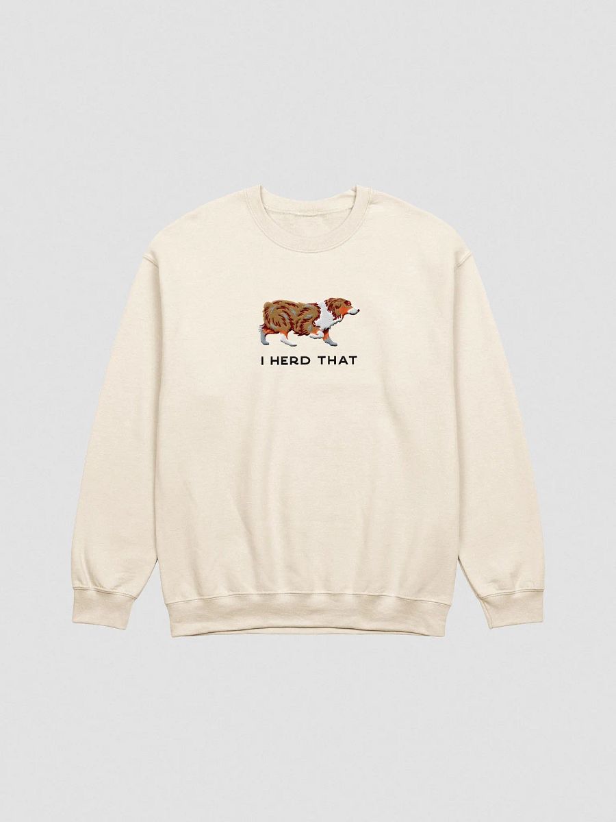I Herd That Sweatshirt (Embroidered) of an Australian Shepherd(Red Merle) product image (4)