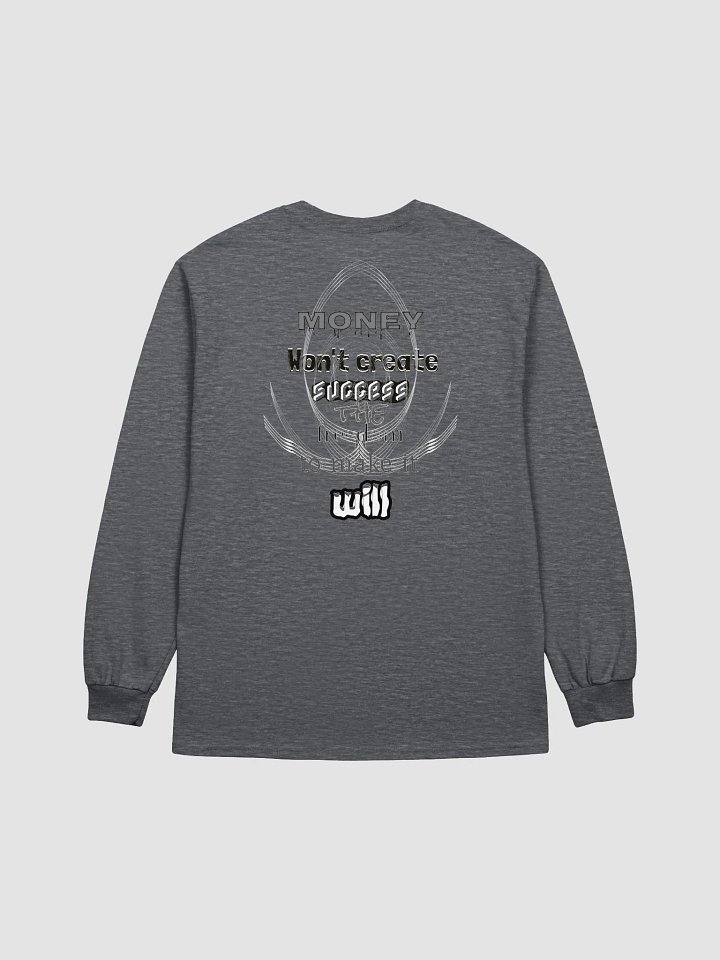 Money Won't create success. the freedom to make it will - Ultra Cotton Long Sleeve T-Shirt product image (2)