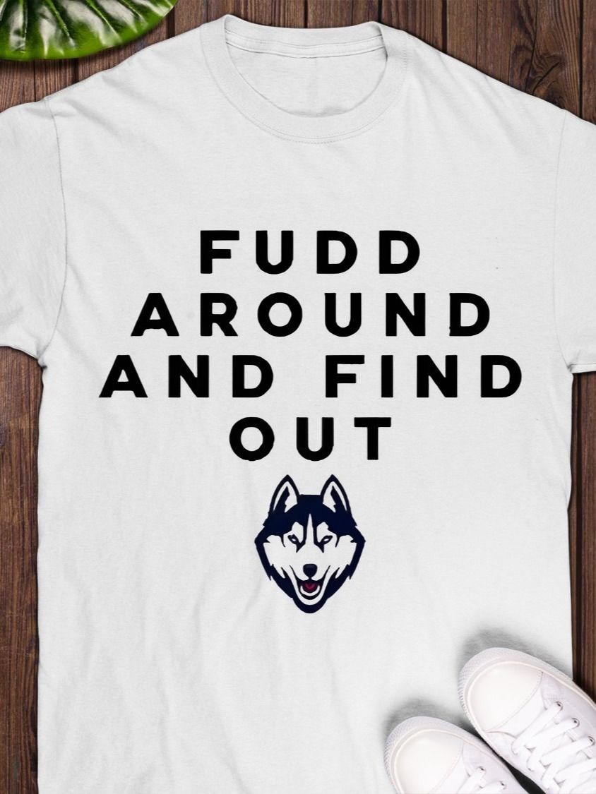 Fudd Around and Find Out T-shirt product image (1)