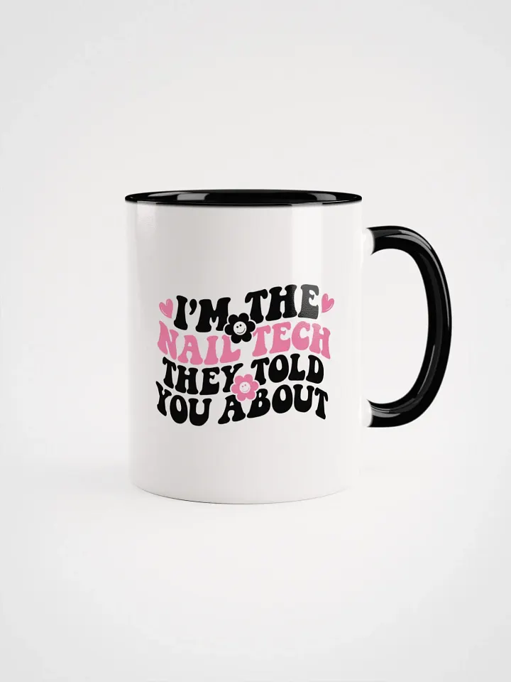 I'm The Nail Tech Ceramic Mug product image (1)