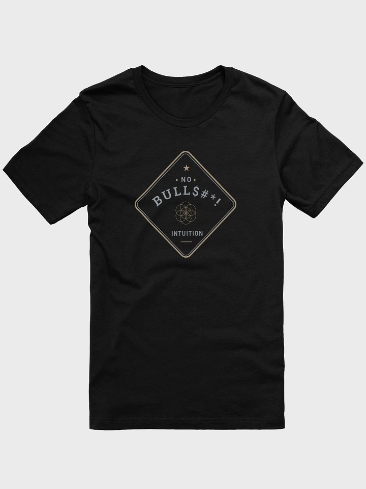 No Bull$#! Intuition | Bella+Canvas Supersoft T-Shirt product image (2)