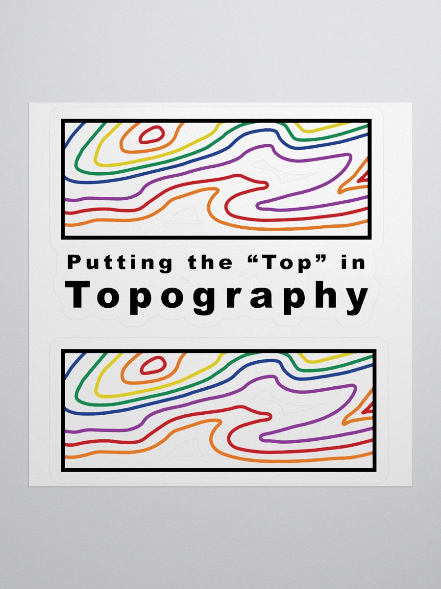Putting the "Top" in Topography stickers product image (1)
