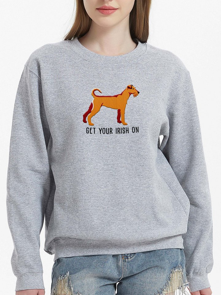 Get Your Irish On Sweatshirt (Embroidered) of an Irish Terrier(Tan) product image (2)