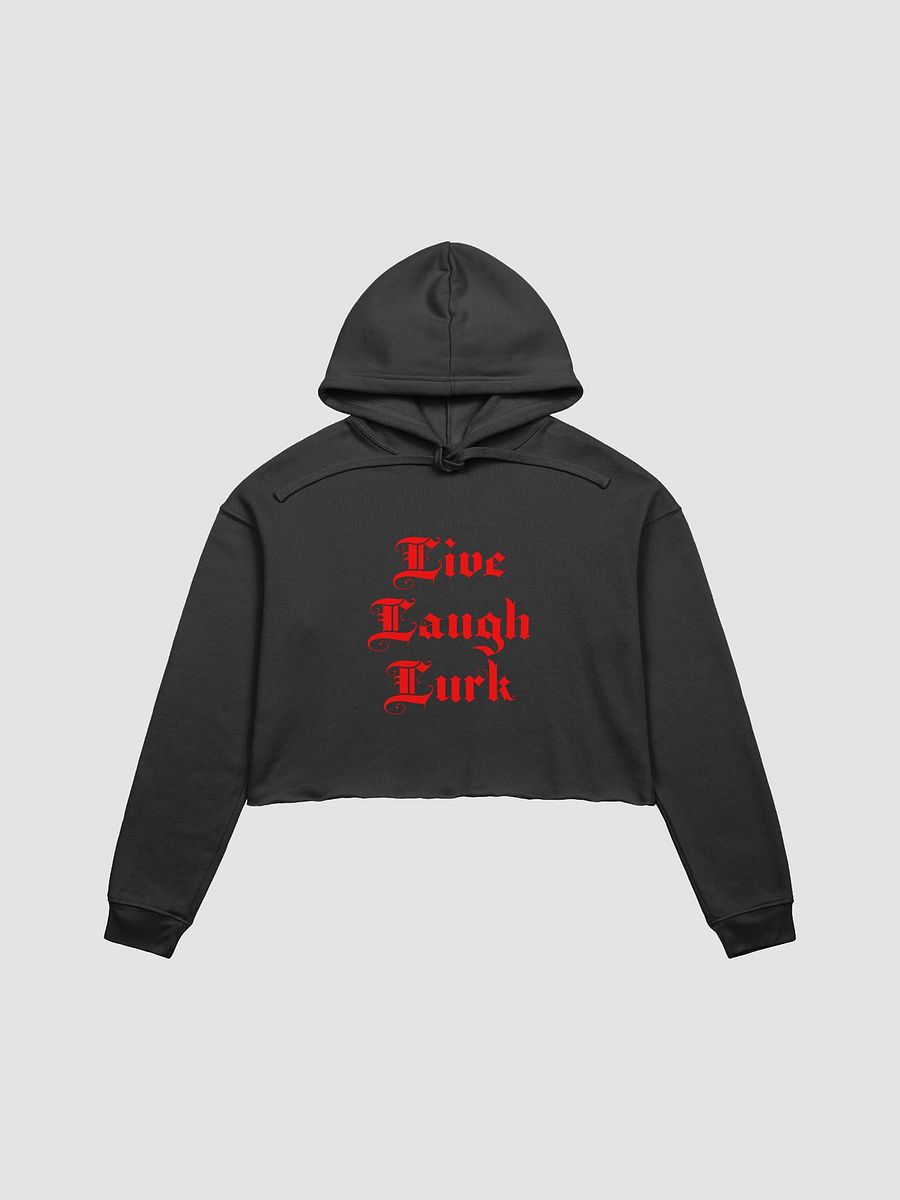 Live Laugh Lurk || Crop Hoodie product image (1)