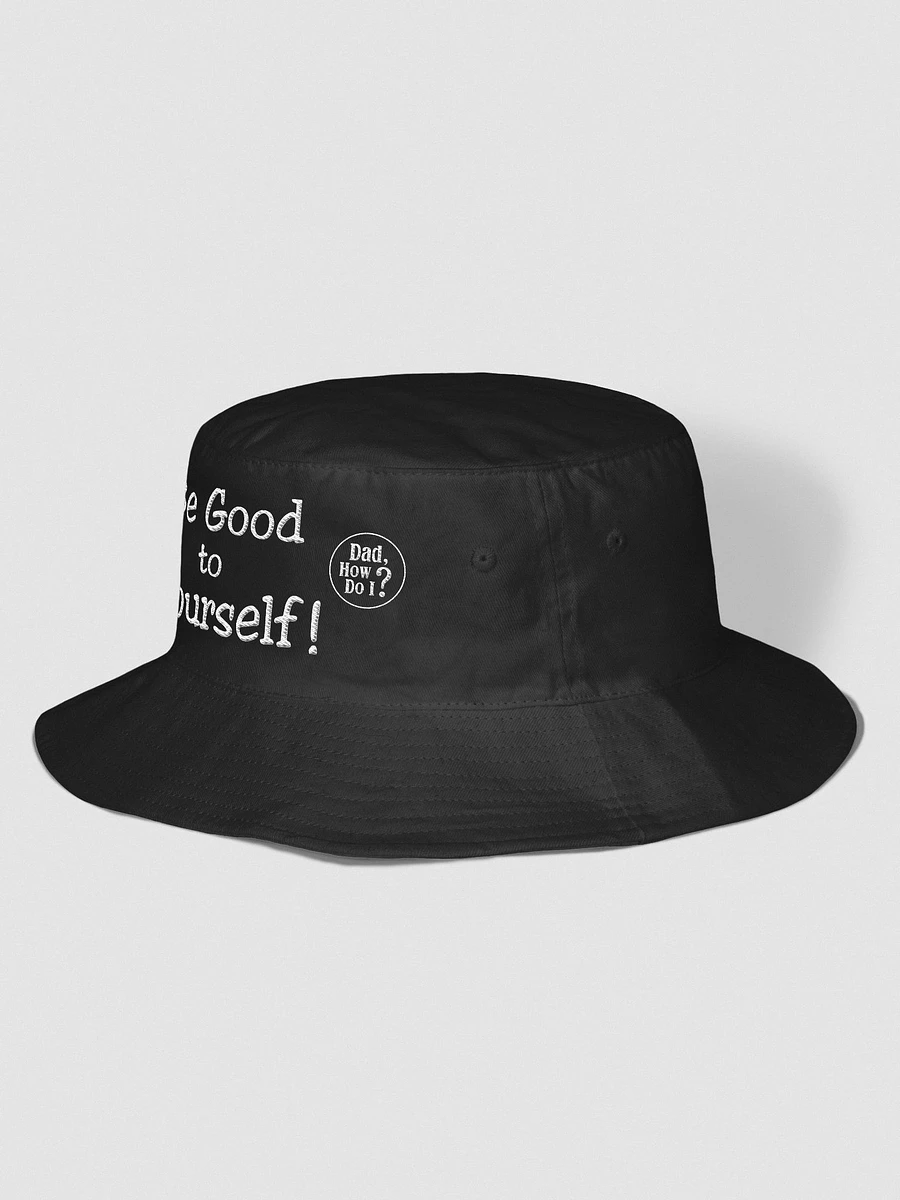 Be Good to Yourself - Bucket Hat product image (2)