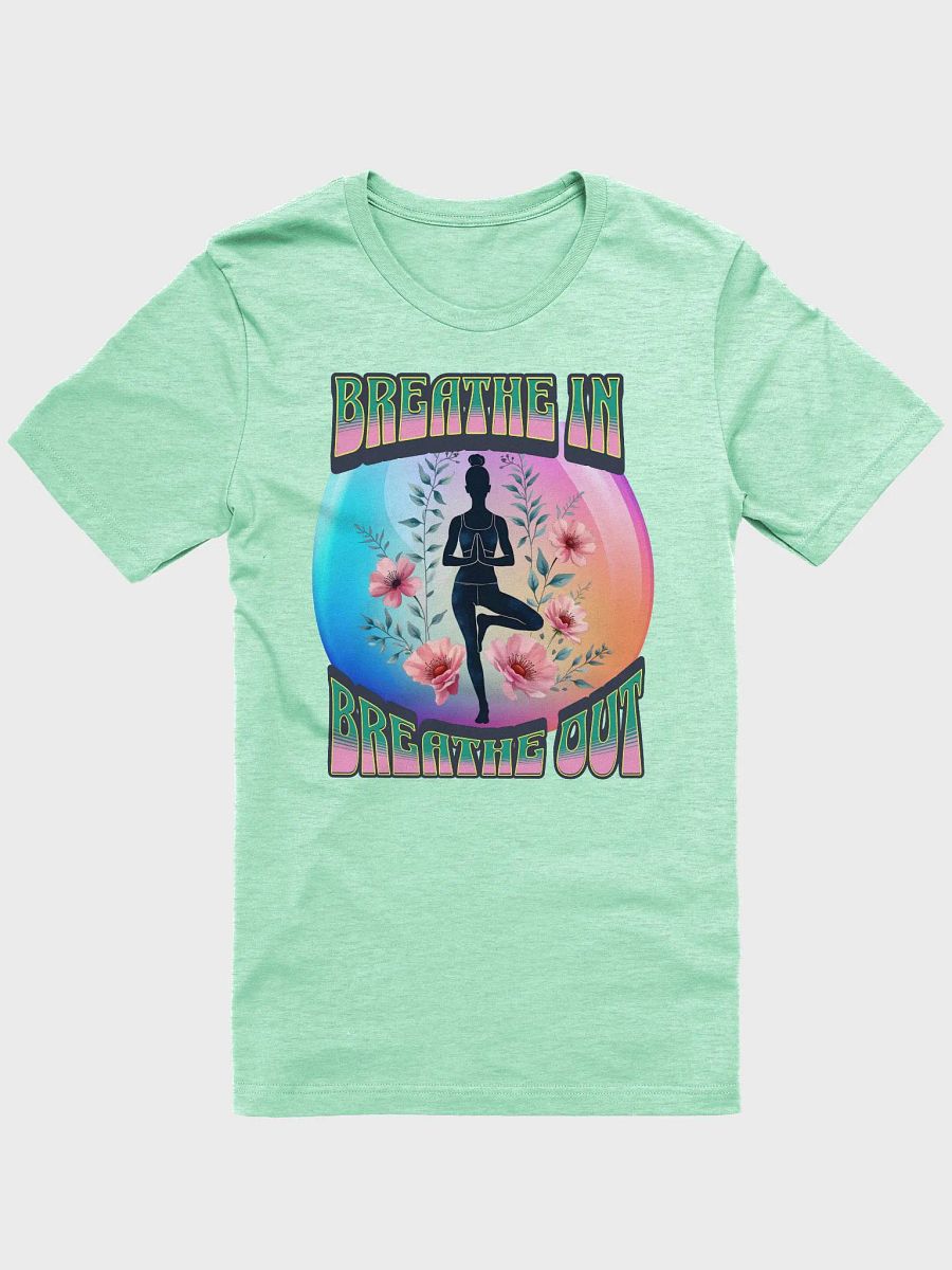 Breathe In Breathe Out Yoga T-Shirt product image (10)