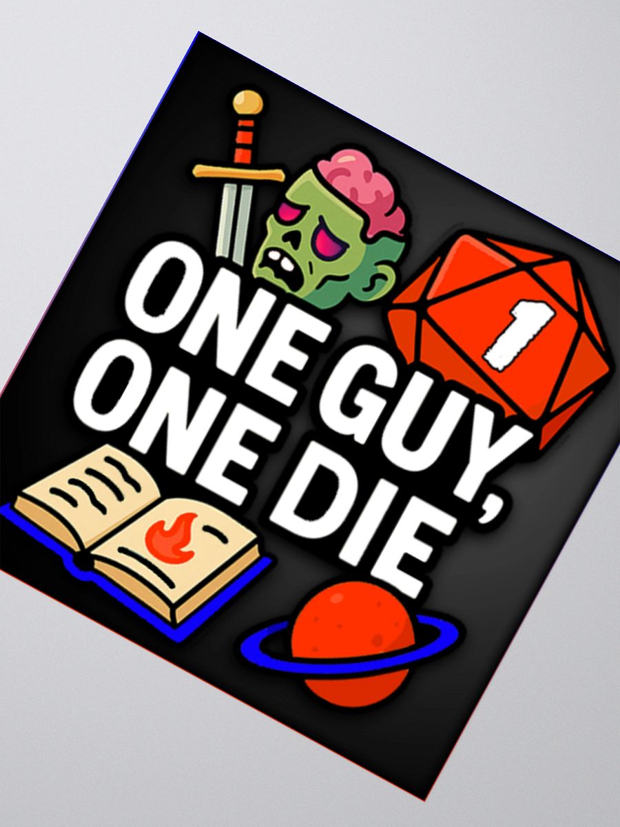 One Guy, One Die – Kiss Cut Sticker product image (6)