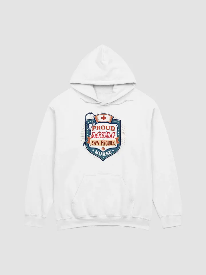 Proud Mom, Proud Nurse Hoodie product image (7)