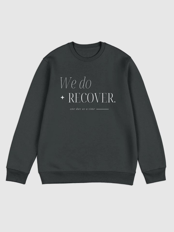 We Do Recover, One Day At A Time Sweater product image (1)