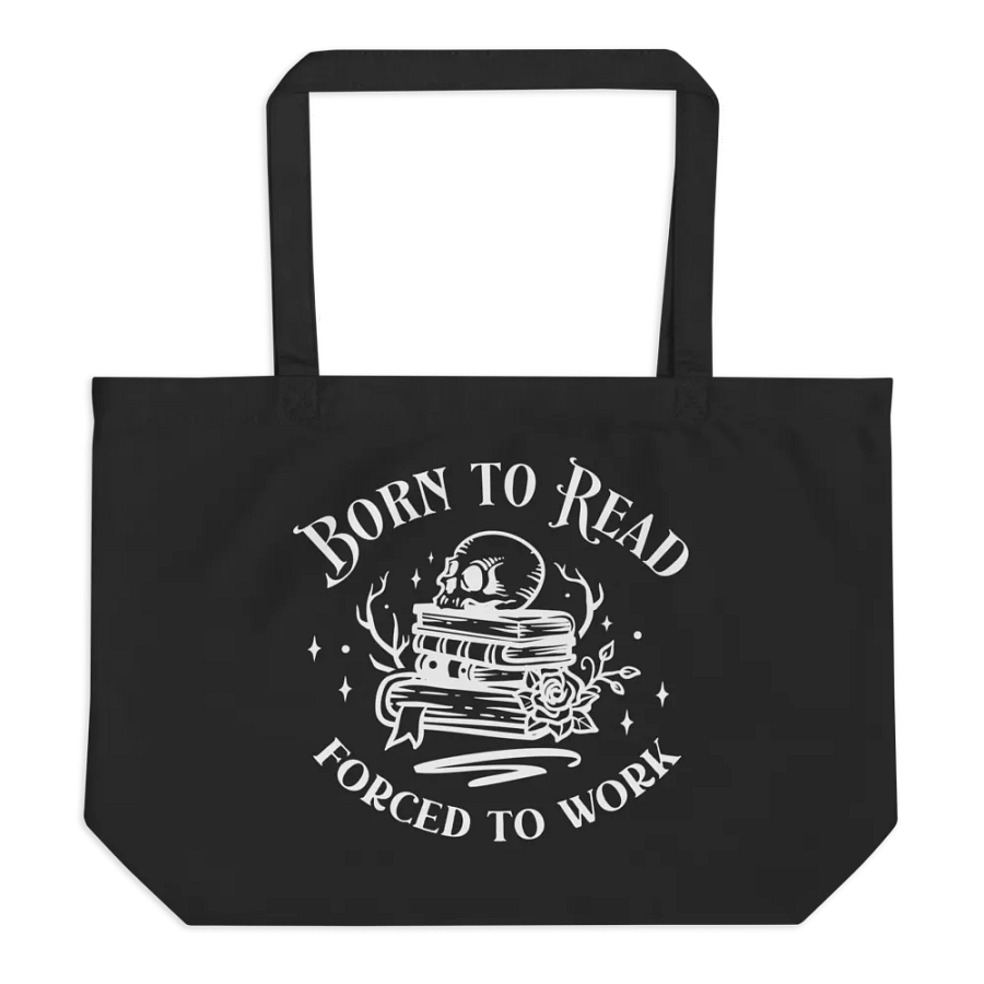 Born To Read Forced To Work Bag product image (1)