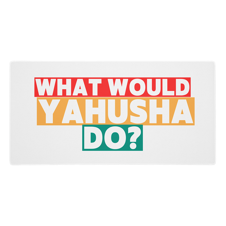 WHAT WOULD YAHUSHA DO? product image (2)