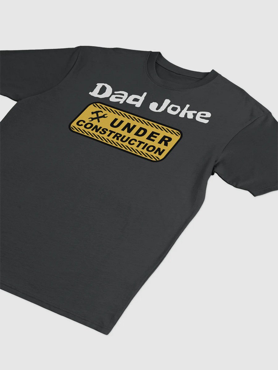 DAD JOKE UNDER CONSTRUTION product image (3)