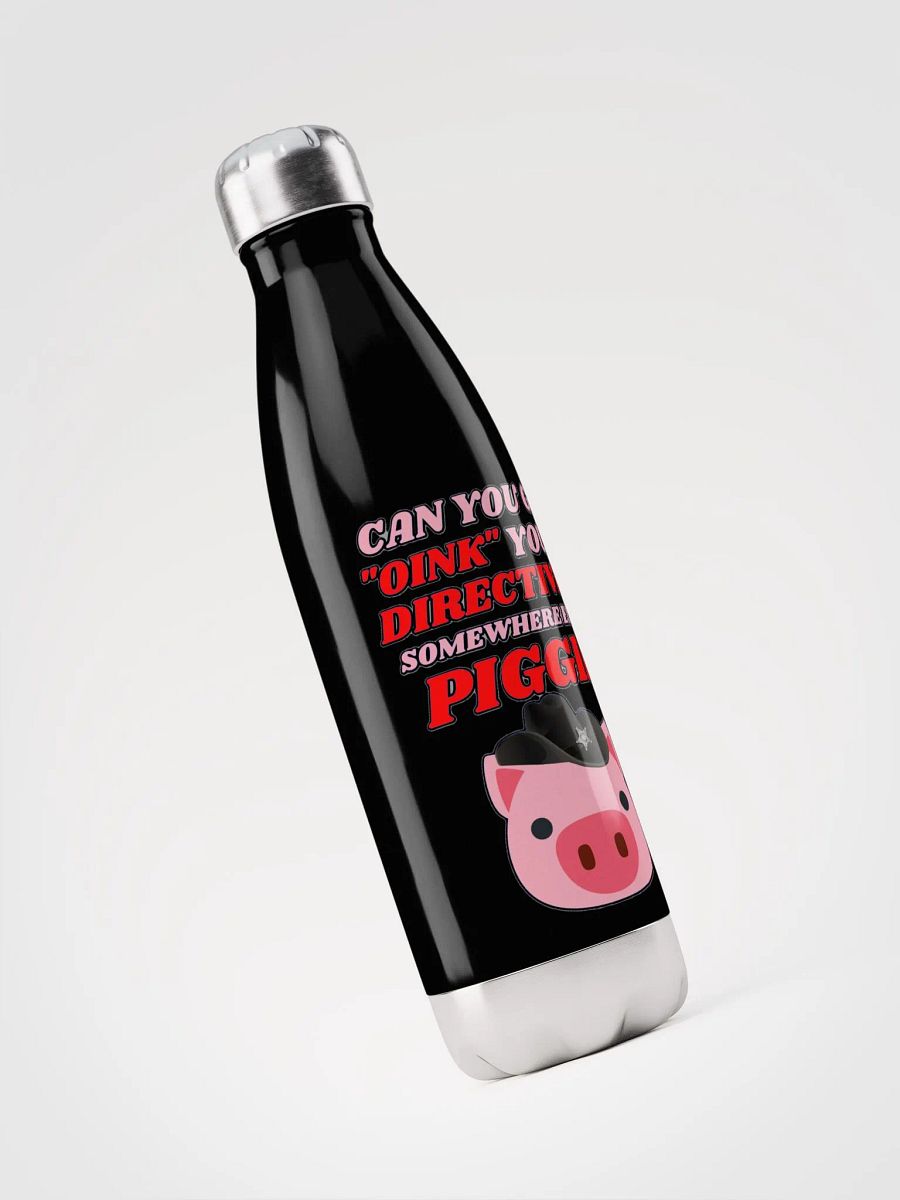 CAN YOU GO OINK SOMEWHERE ELSE PIGGIE? product image (5)